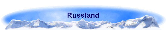 Russland